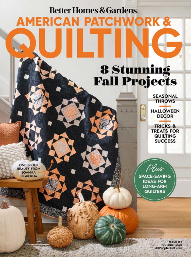 AMERICAN PATCHWORK & QUILTING OCTOBER 2023 ISSUE Fresh Figs